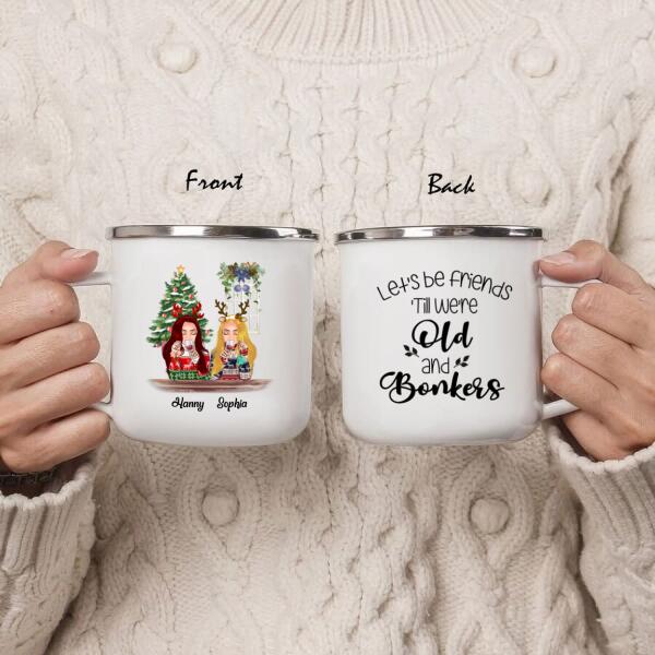 Personalized Christmas Besties Enamel Mug - Best Gift For Christmas - Let's Be Friends 'Till We're Old And Bonkers