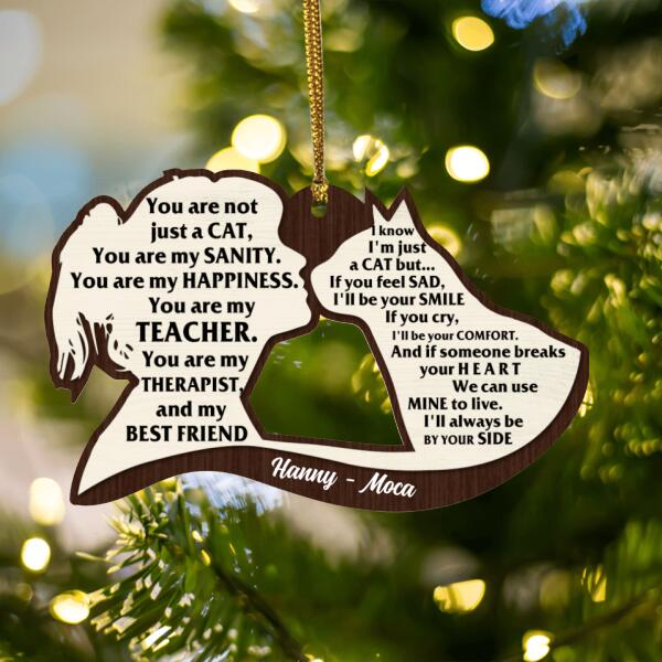 Personalized Cat Mom Ornament - Best Gift For Cat Lovers - You Are Not Just A Cat