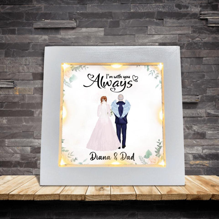 Personalized Wedding Parent In Heaven Frame With Led - Memorial Gift Idea - I'm Always With You