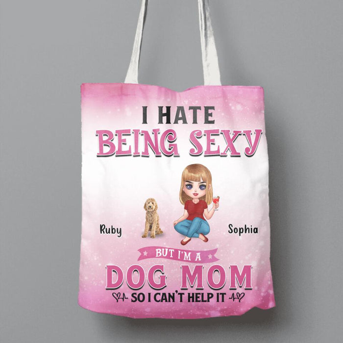 Personalized Dog Mom Canvas Bag - Gift Idea For Dog Lover - I Hate Being Sexy But I'm A Dog Mom So I Can't Help It - Up to 6 Dogs