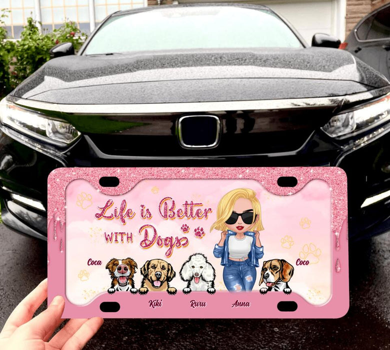Personalized Dog Mom License Plate - Gift Idea For Dog Lover with up to 4 Dogs - Life Is Better With Dogs