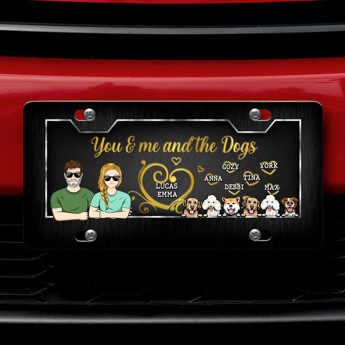 Personalized Couple With Dogs License Plate - Gift Idea For Couple/Dog Lover with up to 6 Dogs - You & Me And The Dogs