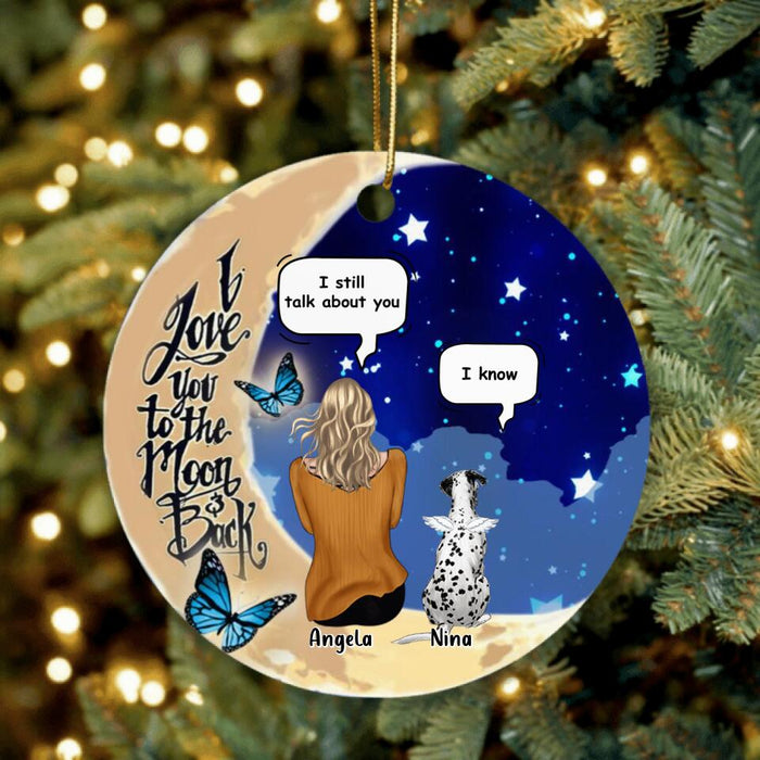Personalized Memorial Pet Ornament - Best Gift For Dog/Cat Lover - I Love You To The Moon & Back