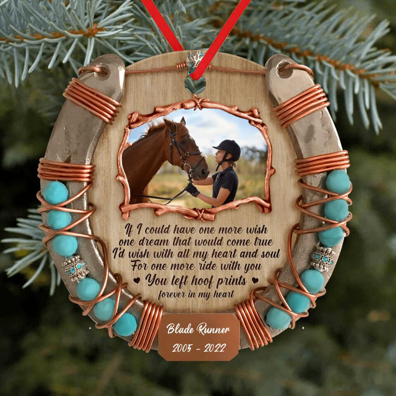 Personalized Memorial Wooden Ornament - Upload Horse Photo - Memorial Gift Idea/Christmas Gift Idea - If I Could Have One More Wish, One Dream That Would Come True